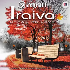 Iraiva - Unfailing Love